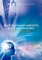 Livro - Autoconhecimento do Enfermeiro-Instrumento nas Rel. Terapêuticas e na Gestão-Gerência em Enfermagem