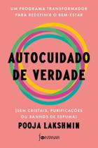 Livro Autocuidado de Verdade Pooja Lakshmin