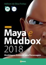 Livro - Autodesk Maya e Mudbox 2018 Livro - Autodesk Maya e Mudbox 2018