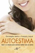 Livro - Autoestima: Amar a si mesmo para conviver melhor com os outros (edição de bolso) Livro - Autoestima: Amar a si mesmo para conviver melhor com os outros (edição de bolso)