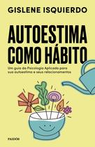 Livro - Autoestima como hábito Livro - Autoestima como hábito