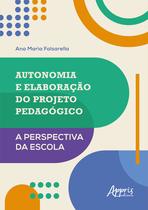 Livro - Autonomia e Elaboração do Projeto Pedagógico