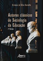 Livro - Autores clássicos de sociologia da educação