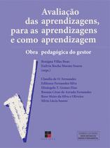 Livro - Avaliação das aprendizagens, para as aprendizagens e como aprendizagem: