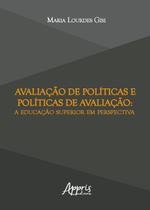 Livro - Avaliação de políticas e políticas de avaliação: a educação superior em perspectiva