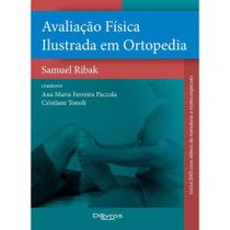 Livro - Avaliação Física Ilustrada em Ortopedia - Ribak - DiLivros