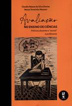 Livro - Avaliação no ensino de ciências: práticas docentes e "escuta" a professores