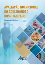 Livro - Avaliação nutricional do adulto/idoso hospitalizado