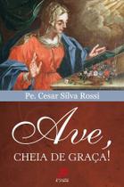 Livro - Ave cheia de graça Livro - Ave cheia de graça