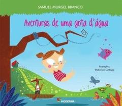 Livro - Aventura de uma gota d'água Livro - Aventura de uma gota d'água