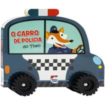 Livro - Aventura Sobre Rodas: Carro de Polícia do Theo, O Livro - Aventura Sobre Rodas: Carro de Polícia do Theo, O