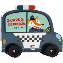 Livro - Aventura Sobre Rodas: Carro de Polícia do Theo, O