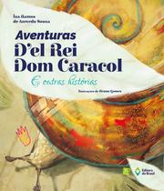 Livro - Aventuras d'el rei Dom Caracol e outras histórias