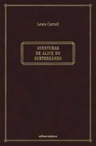 Livro - Aventuras de Alice no subterrâneo