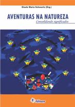 Livro - Aventuras na Natureza Livro - Aventuras na Natureza