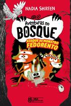 Livro - Aventuras no bosque – Ataque do monstro fedorento Vol. 3 Livro - Aventuras no bosque – Ataque do monstro fedorento Vol. 3