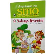 Livro: Aventuras no Sítio do Picapau Amarelo: O Sabugo Inventor Autor: Monteiro Lobato (Novo, Lacrado)