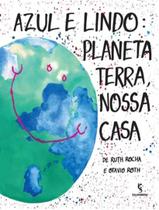 Livro - Azul e lindo: planeta Terra, nossa casa
