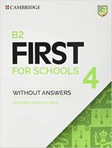 Livro - B2 First For Schools 4 Sb Wo Answers - CAMBRIDGE UNIVERSITY