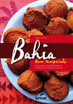 Livro - Bahia bem temperada : Cultura gastronômica e receitas tradicionais Livro - Bahia bem temperada : Cultura gastronômica e receitas tradicionais