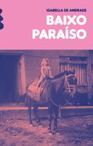 Livro - Baixo Paraíso Livro - Baixo Paraíso