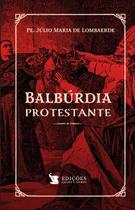 Livro - Balbúrdia Protestante Livro - Balbúrdia Protestante