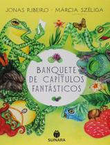 Livro - Banquete De Capitulos Fantasticos