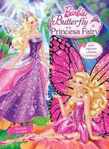 Livro - Barbie - Butterfly e a Princesa Fairy Livro - Barbie - Butterfly e a Princesa Fairy