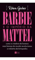 Livro Barbie e o Império da Mattel Robin Geber