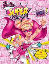 Livro - Barbie superprincesa Livro - Barbie superprincesa