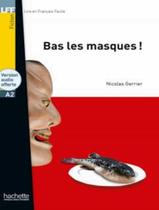 Livro - Bas Les Masques! - Lff A2