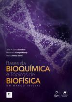 Livro - Bases da Bioquímica e Tópicos de Biofísica - Um Marco Inicial