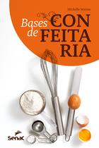 Livro - Bases de confeitaria Livro - Bases de confeitaria