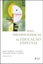 Livro - Bases psicopedagógicas da educação especial