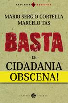 Livro - Basta de cidadania obscena! Livro - Basta de cidadania obscena!