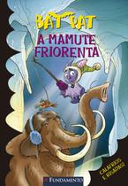 Livro - Bat Pat - A Mamute Friorenta Livro - Bat Pat - A Mamute Friorenta