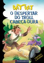 Livro - Bat Pat - O Despertar Do Trol Cabeça-Dura