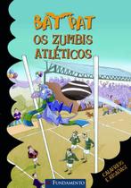 Livro - Bat Pat - Os Zumbis Atléticos