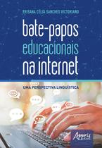 Livro - Bate-papos educacionais na internet: uma perspectiva linguística