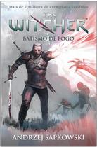 Livro: Batismo De Fogo - The Witcher - A Saga Do Bruxo Geralt De Rivia - Vol.5 - Capa Game