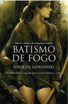 Livro - Batismo de fogo - The Witcher - A saga do bruxo Geralt de Rívia
