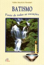 Livro - Batismo fonte de todas as vocações Livro - Batismo fonte de todas as vocações