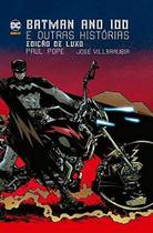 Livro - Batman:Ano 100 e outras histórias