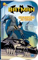 Livro - Batman - Justiceiro em ação: Guardião da cidade