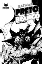 Livro - Batman: Preto e Branco - A Nova Série