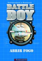 Livro - Battle Boy - Abrir Fogo Livro - Battle Boy - Abrir Fogo