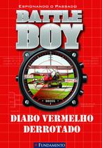 Livro - Battle Boy - Diabo Vermelho Derrotado
