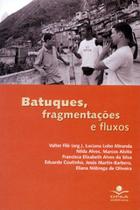 Livro - Batuques, fragmentações e fluxos Livro - Batuques, fragmentações e fluxos