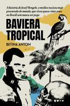 Livro - Baviera Tropical