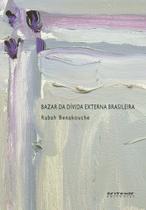 Livro - Bazar da dívida externa brasileira Livro - Bazar da dívida externa brasileira